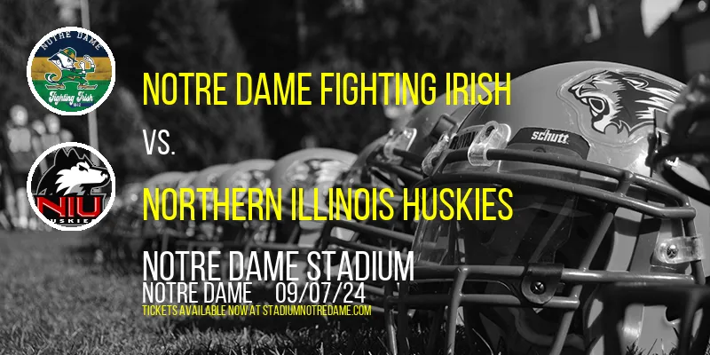 Notre Dame Fighting Irish vs. Northern Illinois Huskies at Notre Dame Stadium