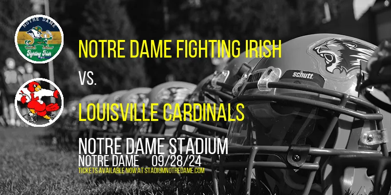 Notre Dame Fighting Irish vs. Louisville Cardinals at Notre Dame Stadium